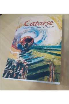 Catarse - Cronicas Contos E Poesias
