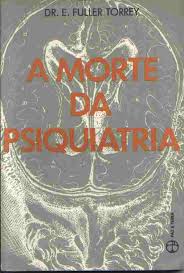 A Morte Da Psiquiatria