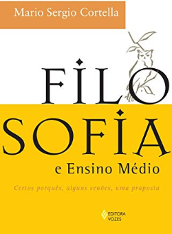 Filosofia E Ensino Medio - Certos Porques Alguns Senoes Uma Proposta
