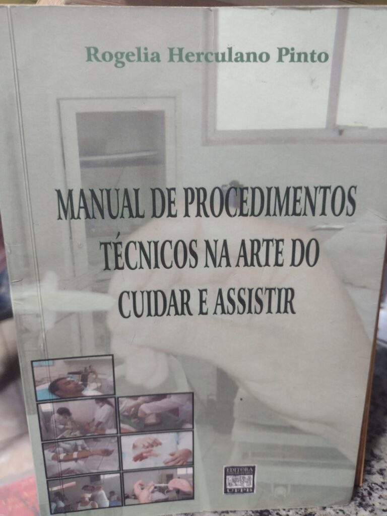 Manual De Procedimentos Tecnicos Na Arte Do Cuidar E Assistir