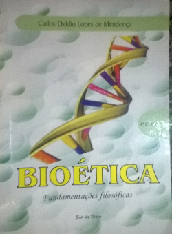 Bioetica - Fundamentacoes Filosoficas