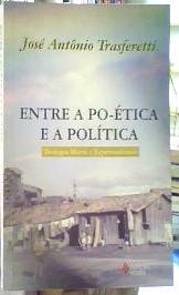 Entre A Poetica E A Politica
