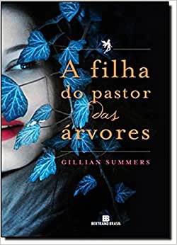 A Filha Do Pastor Das Arvores