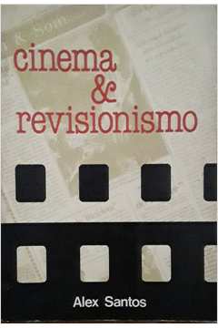 Cinema E Revisionismo