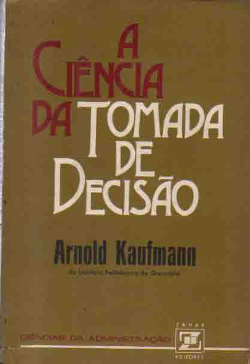 A Ciencia Da Tomada De Decisao