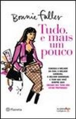Tudo E Mais Um Pouco