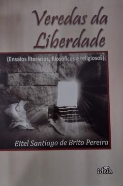 Veredas Da Liberdade - Ensaios Literarios Filosoficos E Religiosos (f-983 / 2)