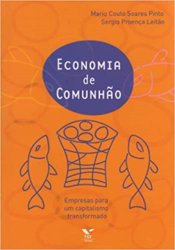 Economia De Comunhao - Empresas Para Um Capitalismo Transformado