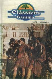 Dante Da Monarquia / Machiavelli Discursos