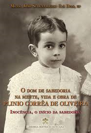 O Dom De Sabedoria Na Mente Vida E Obra De Plinio Correa De Oliveira I - Inocencia, Inicio Da Sabedoria