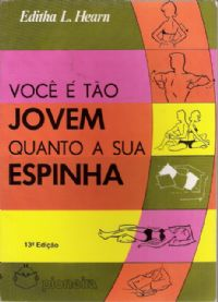 Voce E Tao Jovem Quanto A Sua Espinha