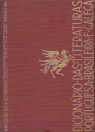 Dicionarios Das Literaturas Portuguesa, Brasileira E Galega