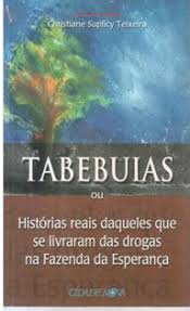 Tabeuias Ou Historias Reais Daqueles Que Se Livraram Das Drodas Na Fazenda Da Esperanca