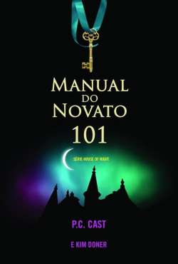 Manual Do Novato 101 - House Of Night