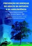 Prevencao De Doencas Cronicas Do Adulto Na Infancia E Na Adolescencia