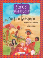 Seres Fantasticos Do Folclore Brasileiro