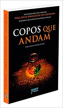 Copos Que Andam - Pelo Espirito Antonio Carlos