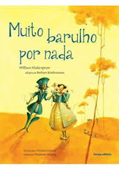 Muito Barulho Por Nada Adaptacao Barbara Kindermann