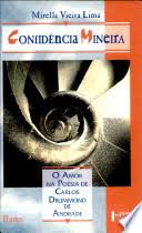 Confidencia Mineira - O Amor Na Poesia De Carlos Drummond De Andrade