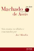 Machado De Assis - Seis Contos Escolhidos E Comentados Por Jose Mindlin