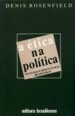 A Etica Na Politica - Venturas E Desventuras Brasileiras
