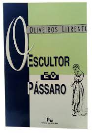 O Escultor E O Passaro