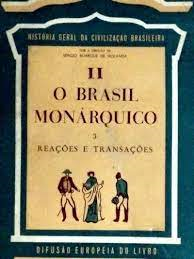 Historia Geral Da Civilizacao Brasileira - O Brasil Monarquico - Tomo Ii