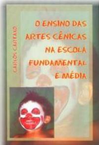 O Ensino Das Artes Cenicas Na Escola Fundamental E Media