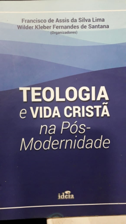 Teologia E Vida Crista Na Pos-modernidade