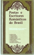 Poetas E Escritores Romanticos Do Brasil V. 01