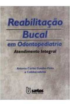 Reabilitacao Bucal Em Odontopediatria
