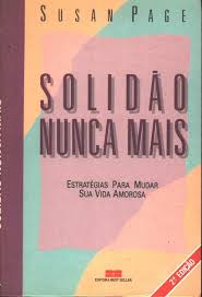 Solidao Nunca Mais - Estrategias Para Mudar Sua Vida Amorosa