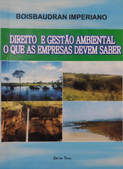 Direito E Gestao Ambiental - O Que As Empresas Devem Saber