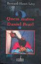 Quem Matou Daniel Pearl