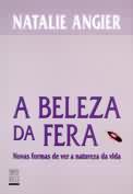 A Beleza Da Fera - Novas Formas De Ver A Natureza