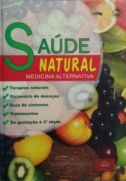 Saude Natural - A Natureza A Seu Favor - Inclui Cd