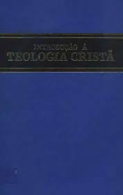 Introducao A Teologia Crista