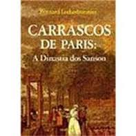 Carrascos De Paris: A Dinastia Dos Sans