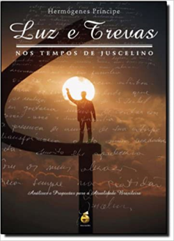Luz E Trevas Nos Tempos De Juscelino