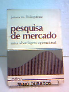 Pesquisa De Mercado - Uma Abordagem Operacional