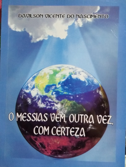 O Messias Vem Outra Vez Com Certeza