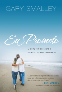 Eu Prometo - O Compromisso Para O Sucesso Do Seu Casamento