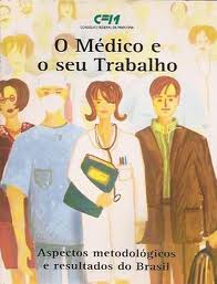Medico E Seu Trabalho, O - Aspectos Metodologicos E Resultados Do Brasil