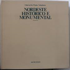 Nordeste Historico E Monumental - V. Iv