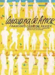Caravana De Amor - Por Espiritos Diversos