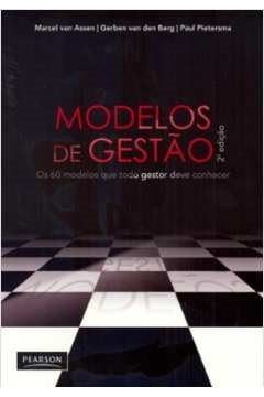 Modelos De Gestao - Os 60 Modelos Que Todo Gestor Deve Conhecer