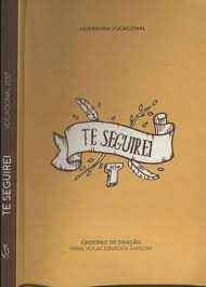 Te Seguirei - Caderno De Oracao Para Vocacionados Shalom