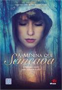 A Menina Que Semeava - E Preciso Noite Para Surgir O Dia