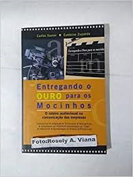 Entregando O Ouro Para Os Mocinhos