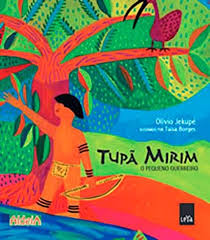 Tupa Mirim - O Pequeno Guerreiro